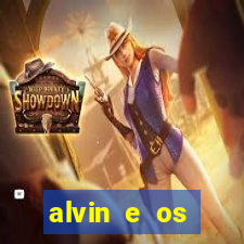 alvin e os esquilos rede canais